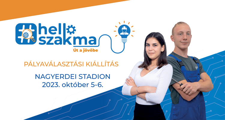 III. Hello szakma! – Út a jövőbe pályaválasztási kiállítás!