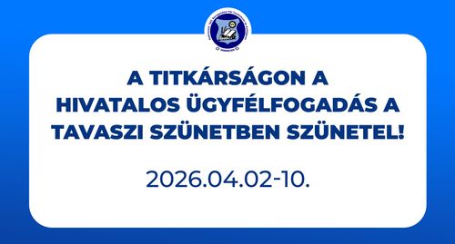 Szünetel a hivatalos ügyfélfogadás